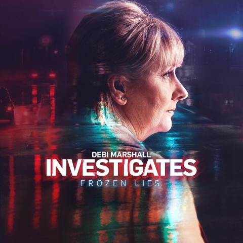 Debi Marshall Investigates Frozen Lies