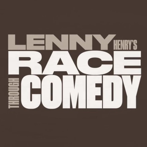 Lenny Henry's Race Through Comedy