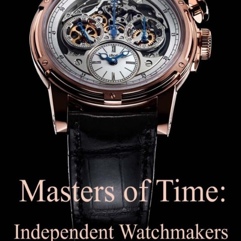 Masters of Time: Independent Watchmakers