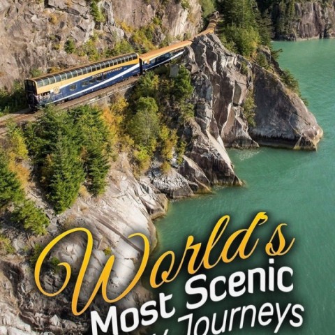 World's Most Scenic Railway Journeys