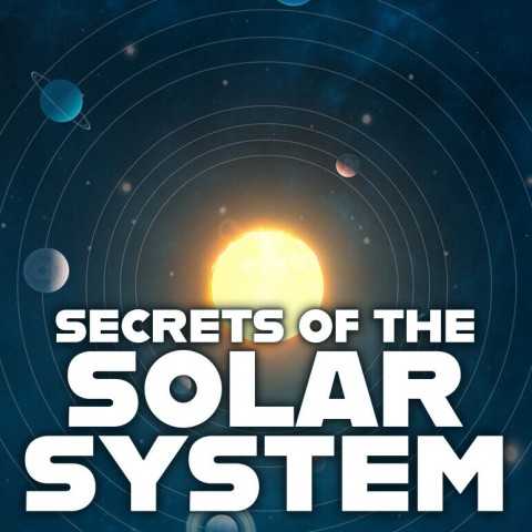 Secrets of the Solar System