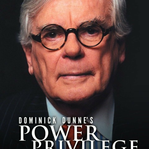 Dominick Dunne's Power, Privilege, and Justice