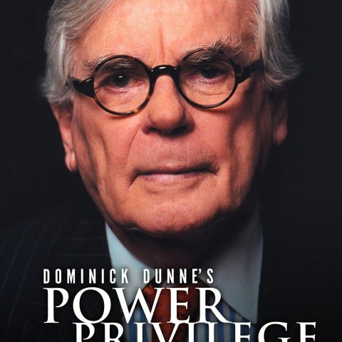 Dominick Dunne's Power, Privilege, and Justice