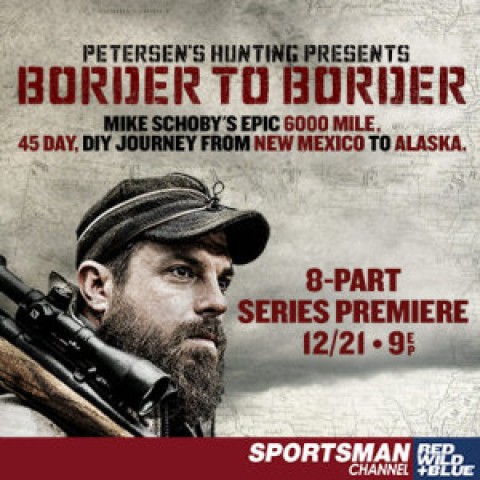 Petersen's Hunting Adventures Presents Border to Border