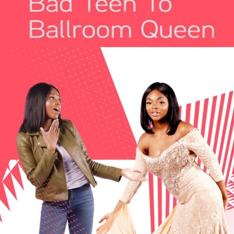 Bad Teen to Ballroom Queen