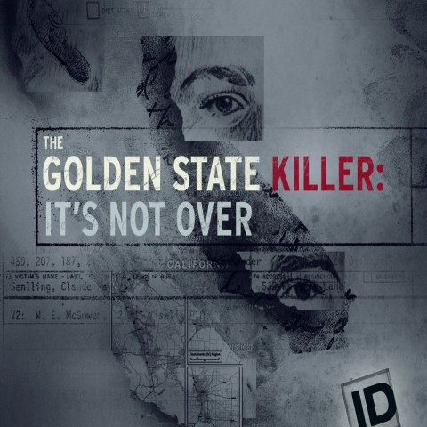 The Golden State Killer: It's Not Over