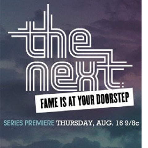 The Next: Fame is at Your Doorstep