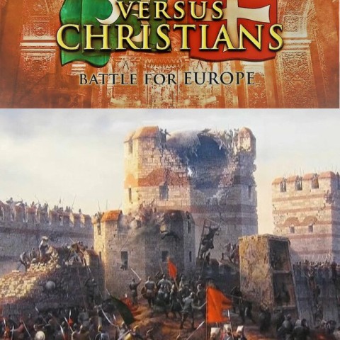 Ottomans Versus Christians: Battle for Europe