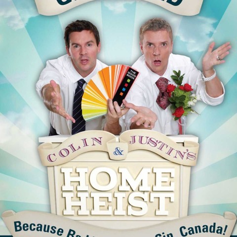 Colin & Justin's Home Heist