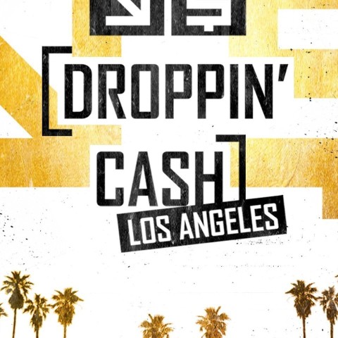 Droppin' Cash: Los Angeles