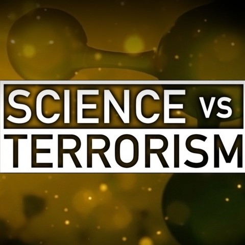 Science vs. Terrorism