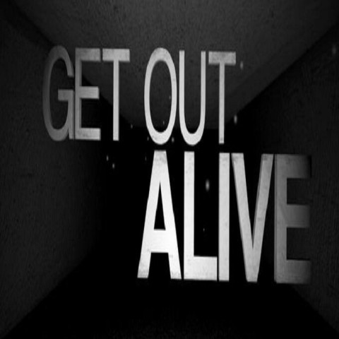 Get Out Alive