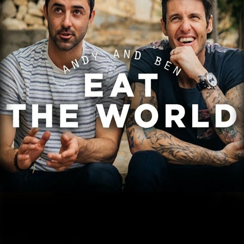 Andy and Ben Eat the World