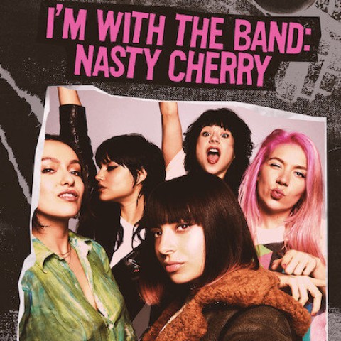 I'm with the Band: Nasty Cherry