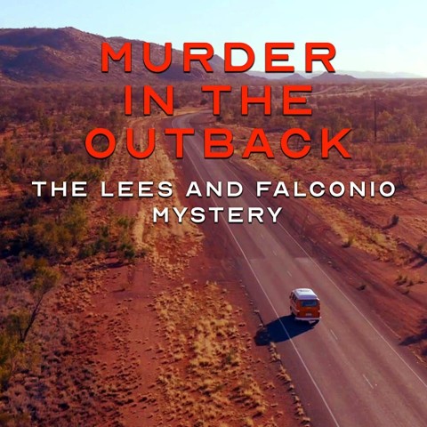 Murder in the Outback: The Falconio and Lees Mystery