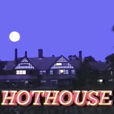 Hothouse