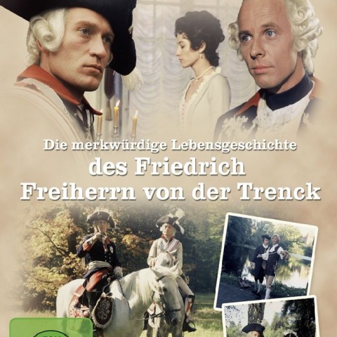 Die merkwürdige Lebensgeschichte des Friedrich Freiherrn von der Trenck