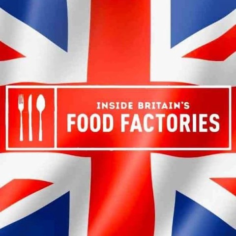 Inside Britain's Food Factories