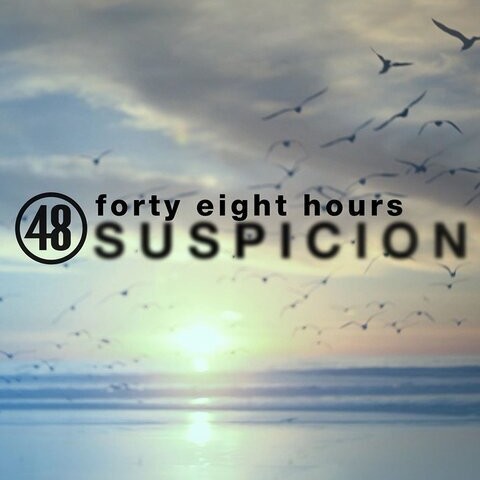 48 Hours: Suspicion