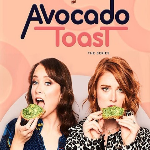 Avocado Toast: The Series