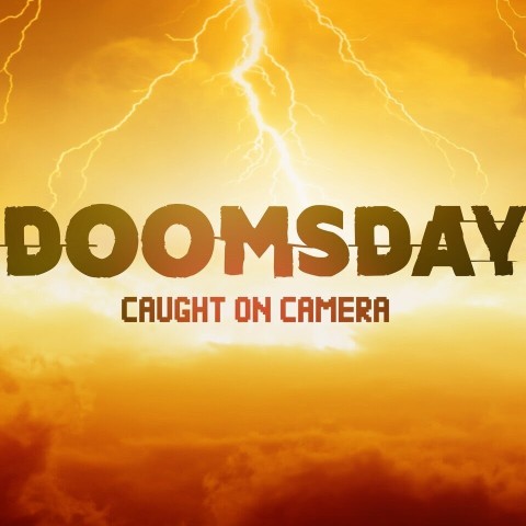 Doomsday Caught on Camera