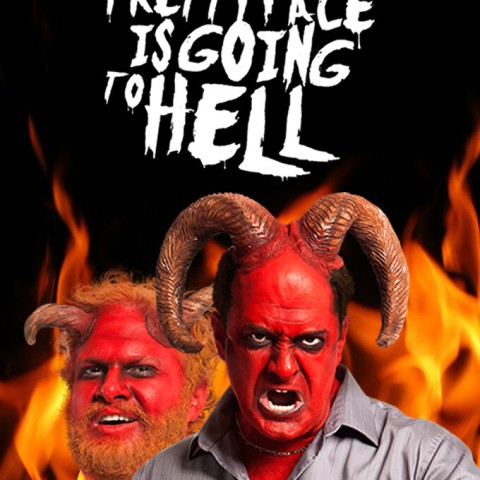 Your Pretty Face is Going to Hell