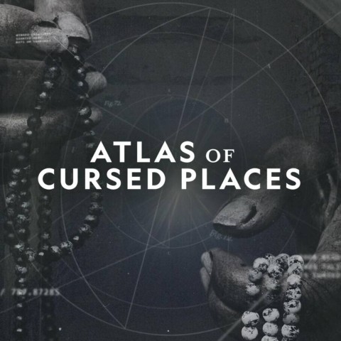 Atlas of Cursed Places