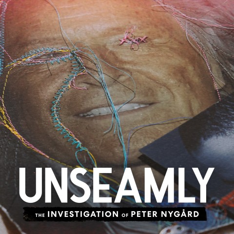 Unseamly: The Investigation of Peter Nygård