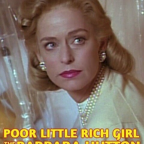 Poor Little Rich Girl: The Barbara Hutton Story