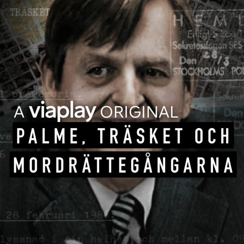 Palme, träsket och mordrättegångarna