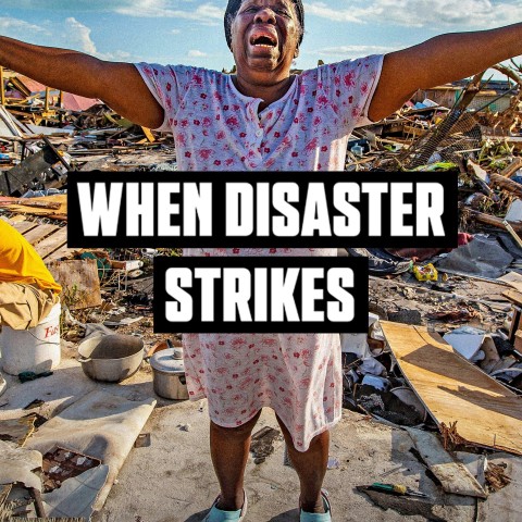 When Disaster Strikes