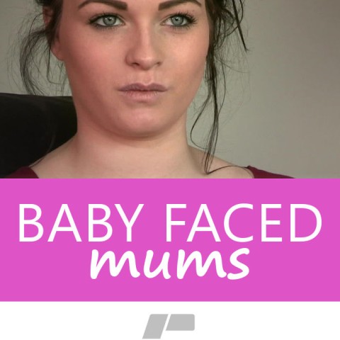 Baby Faced Mums