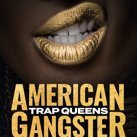 American Gangster: Trap Queens