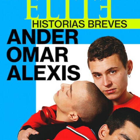Élite Historias Breves: Omar Ander Alexis