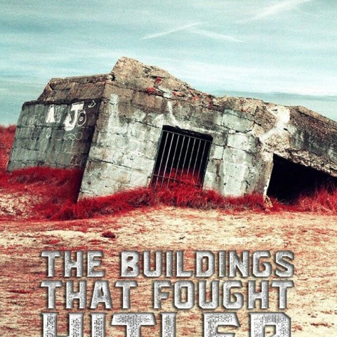 The Buildings That Fought Hitler
