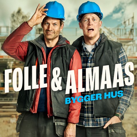 Folle og Almaas bygger hus