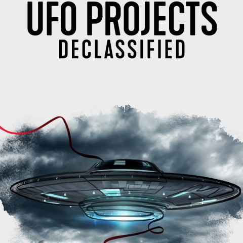 Top Secret UFO Projects Declassified