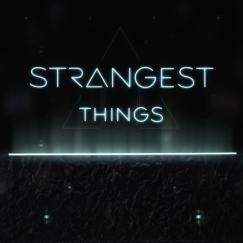 Strangest Things