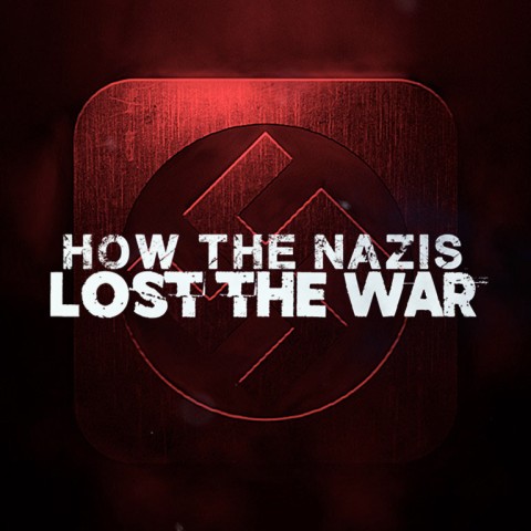 How the Nazis Lost the War