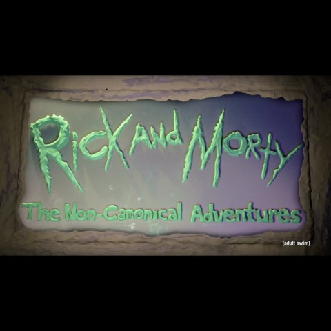 Rick and Morty: The Non-Canonical Adventures