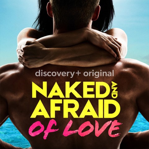 Naked and Afraid of Love
