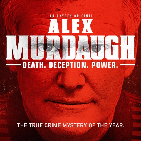 Alex Murdaugh: Death. Deception. Power.