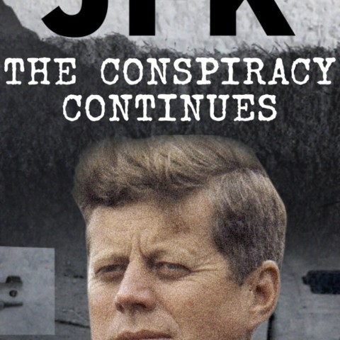 JFK: The Conspiracy Continues