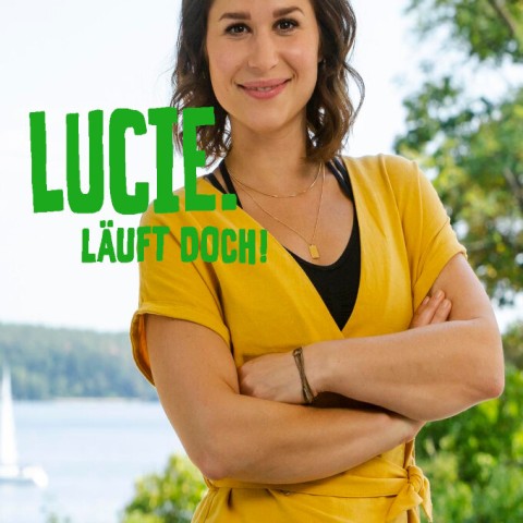 Lucie. Läuft doch!