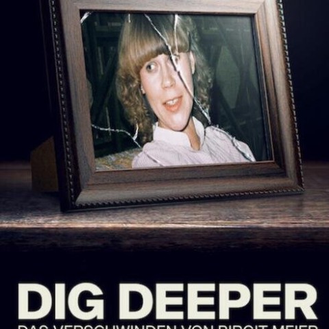 Dig Deeper: Das Verschwinden von Birgit Meier