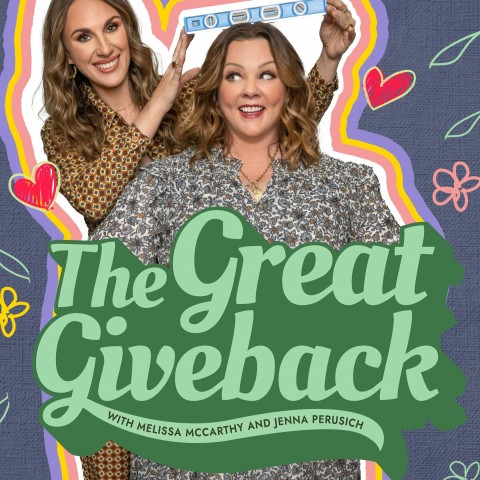 The Great Giveback with Melissa McCarthy and Jenna Perusich