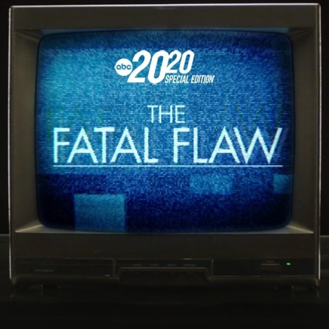 The Fatal Flaw: A Special Edition of 20/20