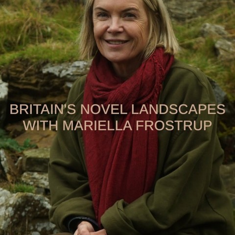 Britain's Novel Landscapes with Mariella Frostrup