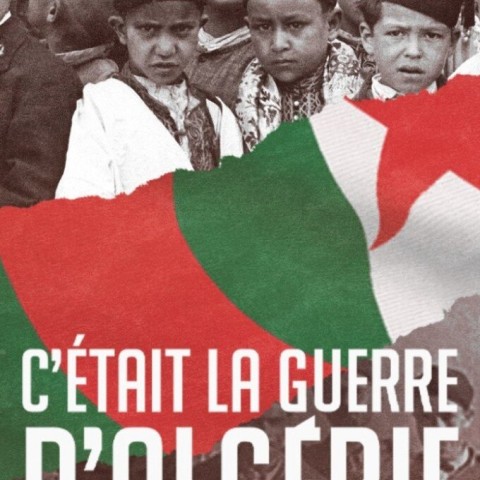 C'était la guerre d'Algérie