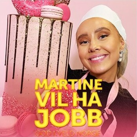 Martine vil ha jobb